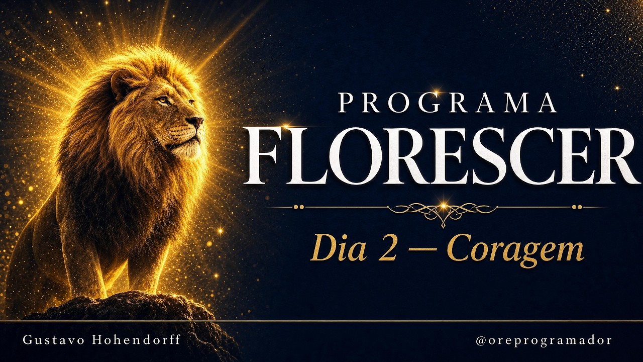 Dia 2: Coragem