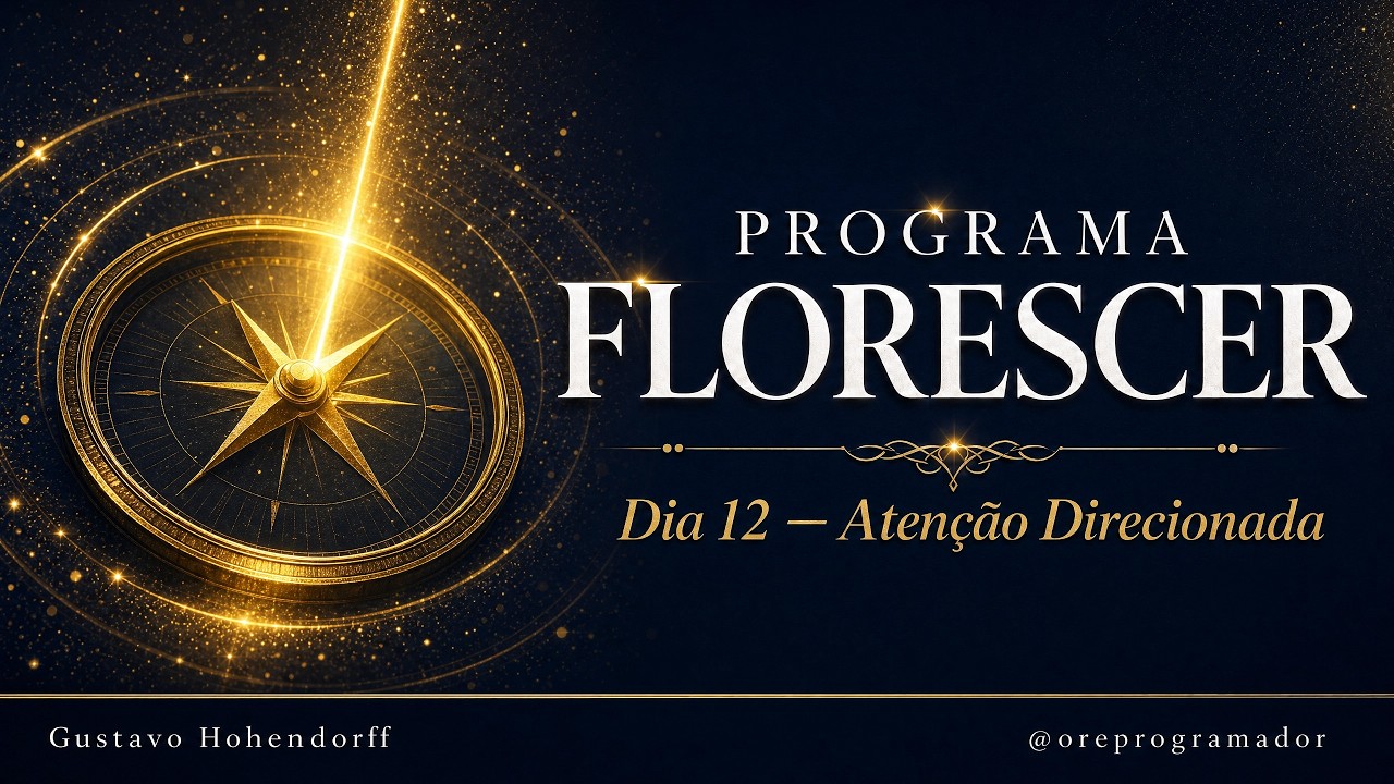 Dia 12: Atenção Direcionada