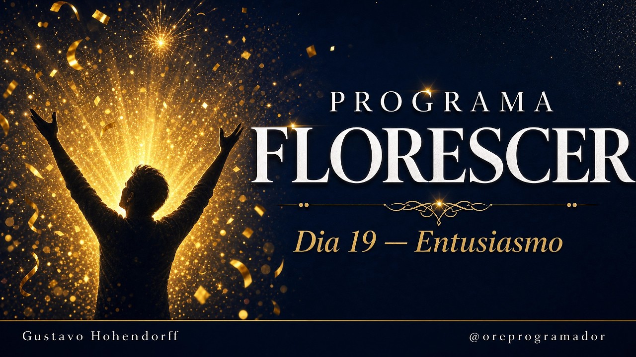 Dia 19: Entusiasmo