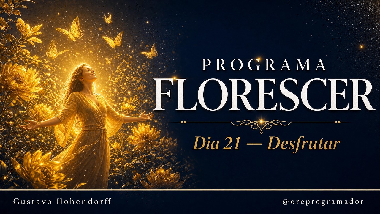Dia 21: Desfrutar